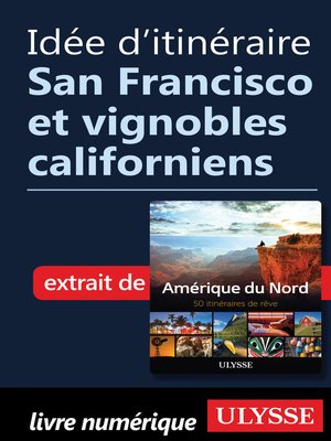 cover image of Idée d'itinéraire--San Francisco et vignobles californiens